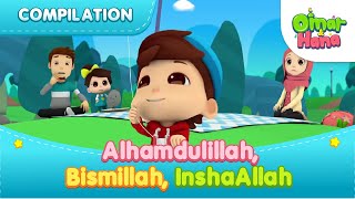 Alhamdulillah Bismillah InshaAllah  Islamic Series amp Songs For Kids  Omar amp Hana English [upl. by Maleen]