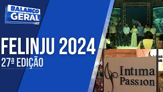 FELINJU 2024 A MAIOR FEIRA DE MODA ÃNTIMA DO BRASIL VAI ATÃ‰ SÃBADO EM JURUAIA [upl. by Anya]