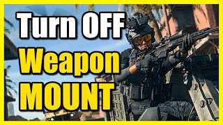 How to TURN OFF or ON Weapon Mount Activation in Call of Duty Warzone 2 amp MW2 Easy Tutorial [upl. by Tiraj]