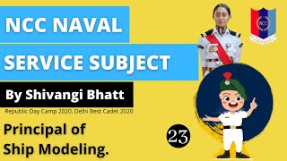 23 Principal of Ship Modeling  Naval Service Subject  NCC B and C Exam  shivangi bhatt [upl. by Lotsirb]