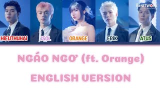 NGÁO NGƠ  ORANGE  ENGLISH PIANO VERSION [upl. by Enimzzaj387]