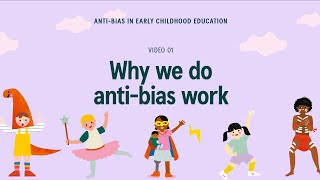 Video 1 — Why we do antibias work [upl. by Wiese84]