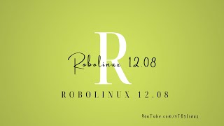 Getting Started With Robolinux 1208 [upl. by Otilia]