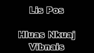 Lis Pos  Hluas Nkuaj Vibnais [upl. by Encrata376]