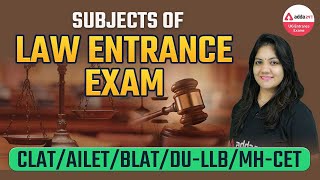 Subjects of Law Entrance Exam  LLB Entrance Exam Syllabus  CLAT  AILET [upl. by Narib]