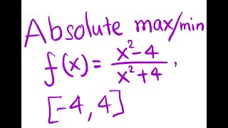 Find absolute max and min of a rational function using closed interval method [upl. by Itsa]