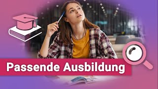 Wie finde ich die richtige Ausbildung [upl. by Atekal724]