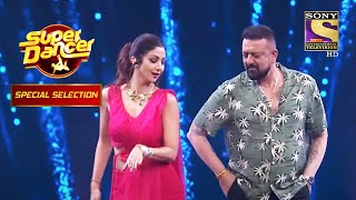 Sanju Baba और Shilpa ने quotAaila Requot गाने पे किया Dance  Super Dancer  Special Selection [upl. by Fraser]