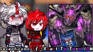 Decepticons Tfp React To Tarn IDWOriginal🇧🇷🇺🇲🇪🇦🇷🇺11 NirimiKun [upl. by Launamme]