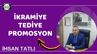 Kamu İşçilerine Önemli Haberi İhsan Tatlı Veriyor Tediye İkramiye Promosyon bilgilendirmesi [upl. by Orlanta744]