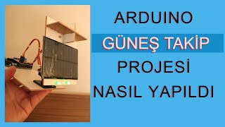 Arduino Güneş Takip Projesi Nasıl Yapılır  Arduino Solar Tracker [upl. by Dearman341]