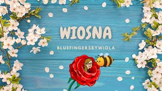 Wiosna [upl. by Blunt]