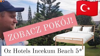 🇹🇷 Kolejny hotel  Oz Incekum Beach Resort 5 Jak wygląda w nim pokój Riwiera Turecka Alanya 1 [upl. by Appleby53]