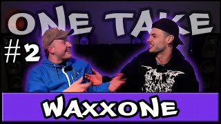 ONE TAKE Episode 2 WAXXONE [upl. by Yajiv286]