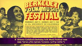 Shlomo Carlebach Folk Music Festival 1968 שלמה קרליבך פסטיבל מוזיקה [upl. by Nirat968]