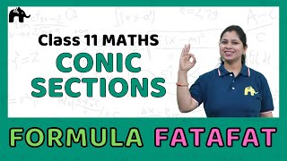 Conic Sections  Class 11 Maths Formulas chapter wise  CBSE NCERT FormulaFatafat [upl. by Eemaj]