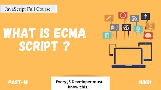 What is ECMA Script   History of JavaScript  JavaScript Full Course  Part  18  Hindi [upl. by Aisha653]