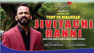 JIVITACHI RANNI  New Konkani Song 2023  by TONY DE RIBANDAR  Konkani Love Song [upl. by Ensoll]