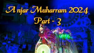 Muharram Anjar Kutch 2024 Part 3 [upl. by Enirehtak]