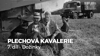 PLECHOVÁ KAVALERIE  07  Dožínky [upl. by Selinski]