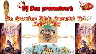 Dj Ben presenteert De Groeiten Oilsjt Carnaval 24 Meiga Mix [upl. by Kawasaki]