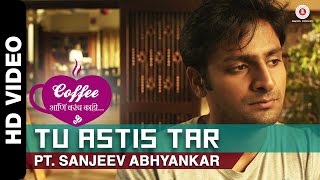 Tu Astis Tar  Coffee Ani Barach Kahi  Vaibbhav Tatwawdi amp Prarthana Behere [upl. by Hauser]