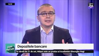 Depozitele bancare Banii în mișcare Digi24 [upl. by Aniad]