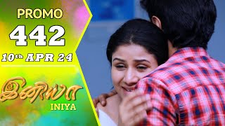 INIYA Serial  Episode 442 Promo  இனியா  Alya Manasa  Saregama TV Shows Tamil [upl. by Akcirderf]