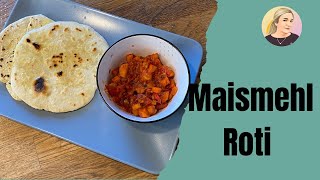 Maismehl Roti indisches Brot  eine ideale Beilage zu Currys [upl. by Willyt831]