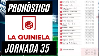 LA QUINIELA JORNADA 35 PRONÓSTICO Y RESULTADOS JORNADA 34 ¡¡SUSCRIBETE [upl. by Hsenid]