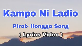 Kampo Ni Ladio By Pirot Ilonggo Song lyrics [upl. by Jorgenson955]