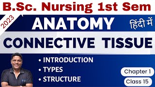 CLASS 17  CONNECTIVE TISSUE  Unit 1 BSc Nursing 1st Sem  Anatomy amp Physiology [upl. by Lewert111]