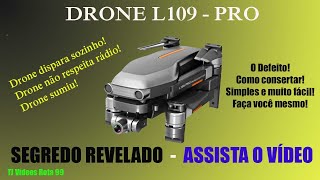 DRONE L109PRO  URGENTE  SEGREDO REVELADO [upl. by Beard401]