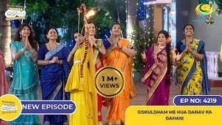 NEW Ep 4219 Gokuldham me Hua Danav Ka Dahan  Taarak Mehta Ka Ooltah Chashmah [upl. by Einalem]