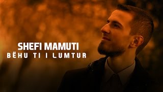 Shefi Mamuti  Bëhu ti i lumtur Official Video HD 2017 [upl. by Ayahc]