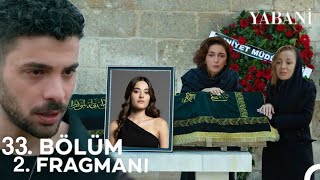 Yabani 33 Bölüm 2 Fragmanı  quotRüyaya Son Vedaquot [upl. by Busey]