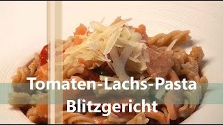 Tomaten Lachs Pasta Blitzrezept [upl. by Etaner269]