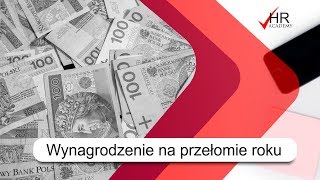 Wynagrodzenie pracownika na przełomie roku [upl. by Janine]