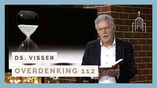 Dominee Visser  Overdenking 112  Geen likopstuk beleid [upl. by Leanor]