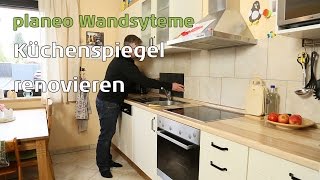 Küchenspiegel renovieren mit planeo Wandpaneele [upl. by Ahseenal701]