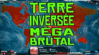 Plague Inc Evolved gameplay 42 Terre Inversée en méga brutal FR [upl. by Constancy]