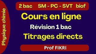 Séance en ligne  Révision 1bac  Titrages directs [upl. by Dupre]