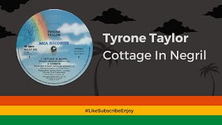 Tyrone Taylor  Cottage In Negril [upl. by Hannahc]