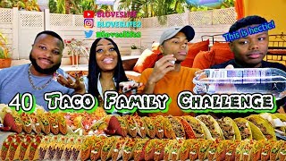 40 Taco Family Challenge [upl. by Aitak]