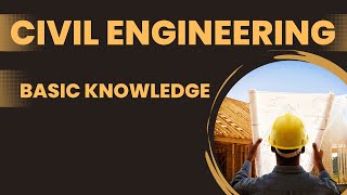 Civil Engineering Basic Knowledge Part1 [upl. by Hrutkay]