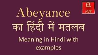 Abeyance meaning in Hindi [upl. by Yeltneb]