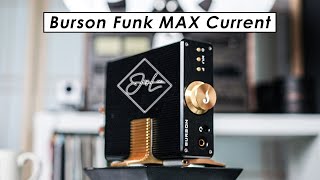 Burson Funk MAX Current Amplifier  Signature Edition by Jay Lee [upl. by Melisandra]