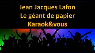 Karaoké Jean Jacques Lafon  Le géant de papier [upl. by Hildagarde]