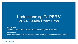 Understanding CalPERS 2024 Health Premiums [upl. by Rehpinej216]