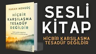 Hiçbir Karşılaşma Tesadüf Değildir  Sesli Kitap [upl. by Ailina]